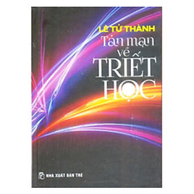 TẢN MẠN VỀ TRIẾT HỌC (BÌA CỨNG)