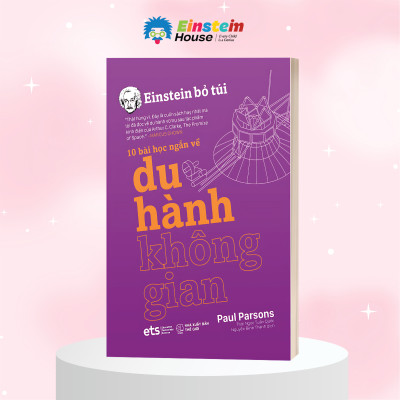 Trọn Bộ Einstein Bỏ Túi: 10 Bài Học Ngắn Về - Ai Và Robot + Du Hành Thời Gian + Du Hành Không Gian + Năng Lượng Tái Tạo