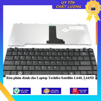Bàn phím dùng cho Laptop Toshiba Satellite L640 L645D - Hàng Nhập Khẩu New Seal