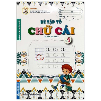 Sách - Tủ Sách Mầm Non - Bé Tập Tô Chữ Cái, Các Nét Cơ Bản, Chữ Số Dành Cho Bé 4-6 Tuổi