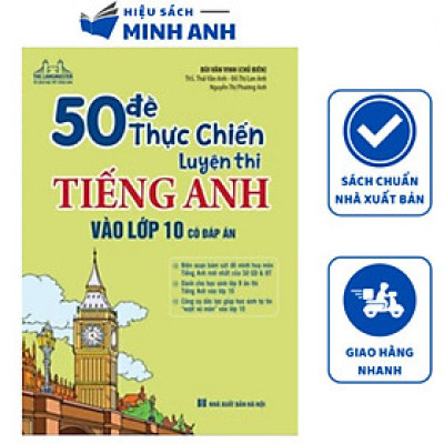 Sách - 50 Đề thực chiến luyện thi Tiếng Anh vào lớp 10 (có đáp án) - MT