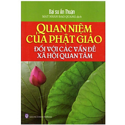 Sách - Quan Niệm Của Phật Giáo Đối Với Các Vấn Đề Xã Hội Quan Tâm - Chính Thông Book