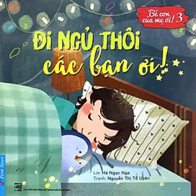 Đi Ngủ Thôi Các Bạn Ơi!