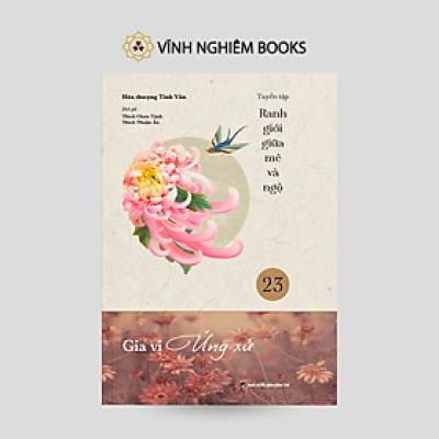 Sách -   Gia Vị Ứng Xử - Tập 23 - Tuyển Tập Ranh Giới Giữa Mê Và Ngộ - Vĩnh Nghiêm Books