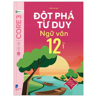 Sách - Đột Phá Tư Duy Ngữ Văn 12 - Tập 1 (Theo Bộ Sách Cánh Diều)