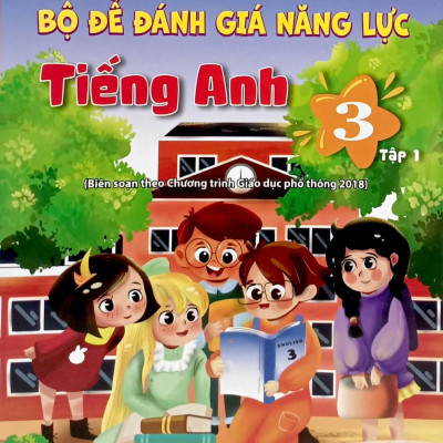 Sách - Bộ Đề Đánh Giá Năng Lực Tiếng Anh 3 - Tập 1
