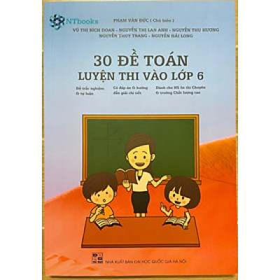 Sách 30 Đề Toán luyện thi vào lớp 6