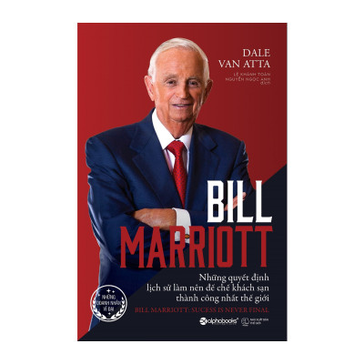 Combo Bill Marriott - Những Quyết Định Lịch Sử Làm Nên Đế Chế Khách Sạn Thành Công Nhất Thế Giới + Tôi Muốn Trở Thành Nhà Lãnh Đạo 