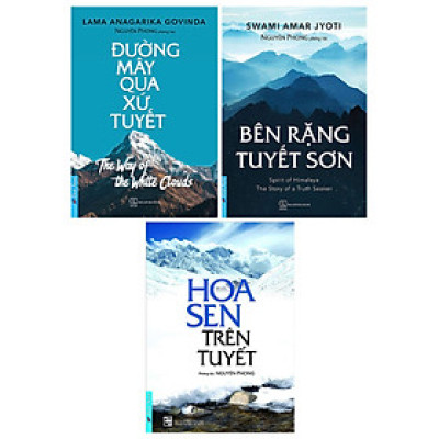 Combo Bên Rặng Tuyết Sơn + Hoa Sen Trên Tuyết + Đường Mây Qua Xứ Tuyết (Bộ 3 Quyển)_FN 