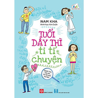 Sách - Tuổi Dậy Thì Ti Tỉ Chuyện - Đinh Tị Books