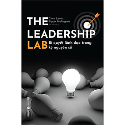 Sách: The Leadership Lab - Bí Quyết Lãnh Đạo Trong Kỷ Nguyên Số