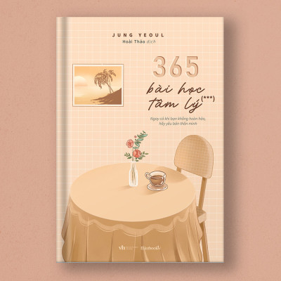 Cuốn sách: 365 Bài Học Tâm Lý - Tập 3