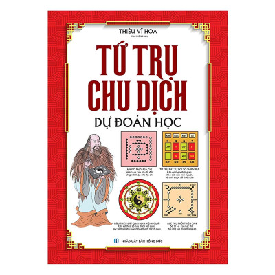 Sách - Tứ Trụ Chu Dịch Dự Đoán Học - Bìa Cứng (Tái Bản 2024)