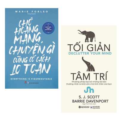 Combo Sách Kỹ Năng - Tạo Động Lực Trong Cuộc Sống: Chớ Hoang Mang Chuyện Gì Cũng Có Cách Lo Toan + Tối Giản Tâm Trí / Kỹ năng dễ dàng tìm ra lối thoát, vượt qua tất cả những khó khăn đang cản bước