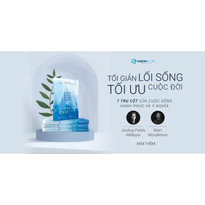 Tối giản lối sống - Tối ưu cuộc đời - Tác giả Joshua Fields Millburn , Ryan Nicodemus
