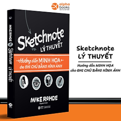Sketchnote Lý Thuyết - Hướng Dẫn Minh Họa Cho Ghi Chú Bằng Hình Ảnh