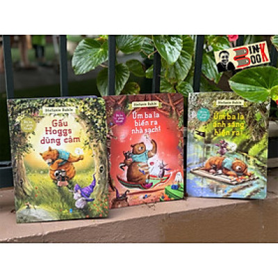 BỘ BA PHÉP THUẬT: Gấu Hoggs dũng cảm - Úm ba la biến ra nhà sạch - Úm ba la ánh sáng hiện ra – Stephanie Dahle – Bùi Quốc Bảo dịch - Nhã Nam – NXB Dân Trí