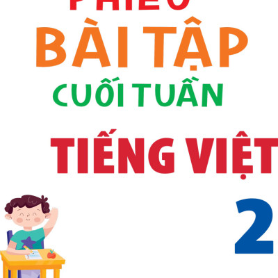 Phiếu Bài Tập Cuối Tuần Tiếng Việt 2 (35 Tuần Học) (MEGA)