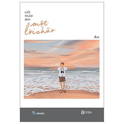 Gửi Ngày Mai Một Lời Chào