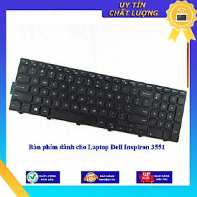 Bàn phím dùng cho Laptop Dell Inspiron 3551  - Hàng Nhập Khẩu New Seal
