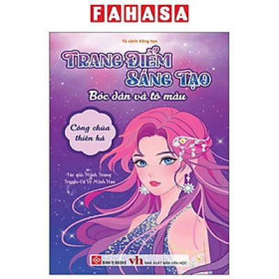 Sách - Trang Điểm Sáng Tạo - Bóc Dán Và Tô Màu - Công Chúa Thiên Hà