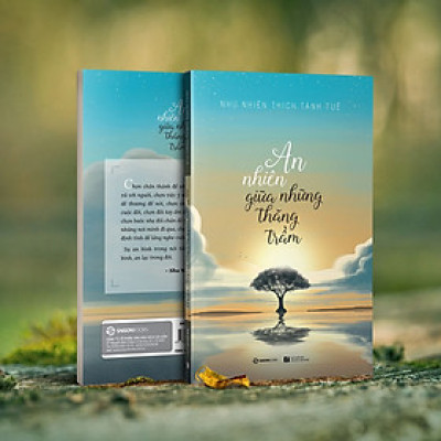 An nhiên giữa những thăng trầm - Tác giả Như Nhiên Thích Tánh Tuệ