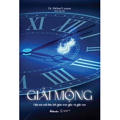 Giải Mộng -Giải Mã Mối Liên Kết Giữa Trực Giác Và Giấc Mơ