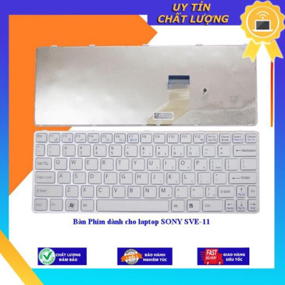 Bàn Phím dùng cho laptop SONY SVE-11  - TRẮNG - CÓ KHUNG - Hàng Nhập Khẩu New Seal