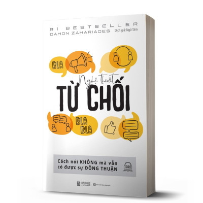 Nghệ Thuật Từ Chối: Cách Nói Không Mà Vẫn Có Được Sự Đồng Thuận