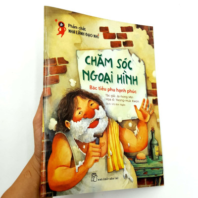 Phẩm Chất Nhà Lãnh Đạo Nhí : Chăm Sóc Ngoại Hình - Bác Tiều Phu Hạnh Phúc