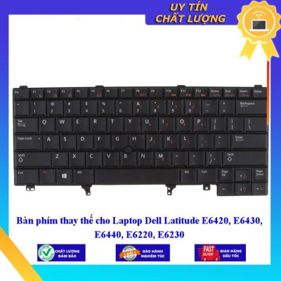 Bàn phím cho Laptop Dell Latitude E6420 E6430 E6440 E6220 E6230  - Hàng Nhập Khẩu New Seal