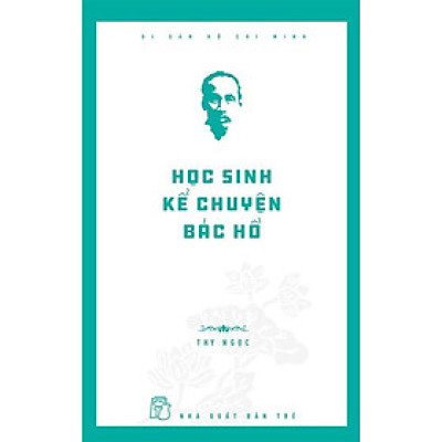 Học Sinh Kể Chuyện Bác Hồ _TRE