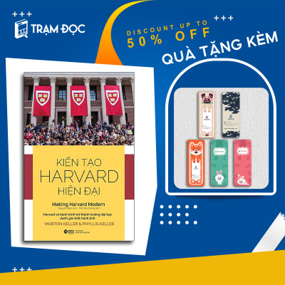 Trạm Đọc Official | Kiến Tạo Harvard Hiện Đại - Bảy Thập Kỷ Thay Đổi Kỳ Diệu