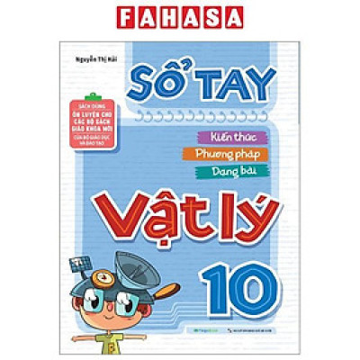 Sổ Tay Kiến Thức - Phương Pháp - Dạng Bài Vật Lý 10