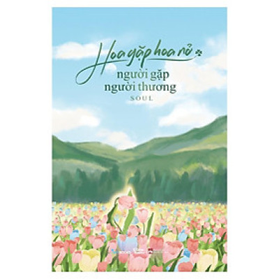 Hoa Gặp Hoa Nở, Người Gặp Người Thương - Bản Quyền