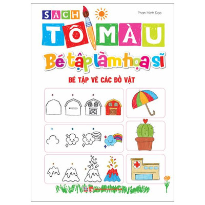 Sách - Sách Tô Màu - Bé Tập Làm Họa Sĩ - Bé Tập Vẽ Các Đồ Vật