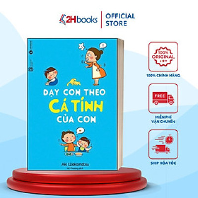 Sách- Dạy Con Theo Cá Tính Của Con- Cẩm Nang Làm Cha Mẹ (Tái Bản 2023)(85)- 2HBooks