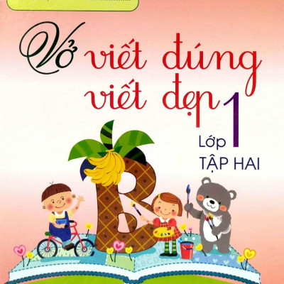 Vở Viết Đúng, Viết Đẹp 1 - Tập 2