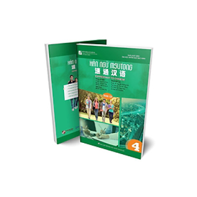 Giáo trình Hán ngữ Msutong trung cấp quyển 4 - nhiều tác giả -  NXB Đại Học Quốc Gia Hà Nội - Bác Nhã