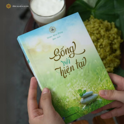 Sách -  Sống Với Hiện Tại - Vĩnh Nghiêm Books