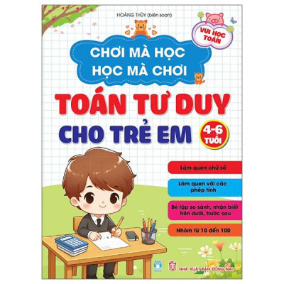Sách - Chơi Mà Học, Học Mà Chơi - Toán Tư Duy Cho Trẻ Em 4-6 Tuổi
