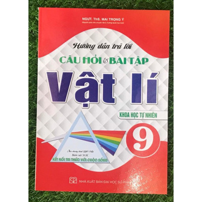 Hướng dẫn trả lời câu hỏi & bài tập Vật Lí 9 ( Theo chương trình GDPT mới- Bám sát SGK KNTT) (HA-MK)