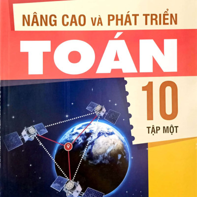 Combo Nâng cao và Phát triển Toán 10, Tập 1, 2