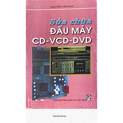 Sửa Chữa Đầu Máy CD- VCD- DVD
