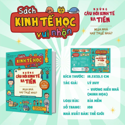 Sách - Kinh Tế Học Vui Nhộn Những Câu Hỏi Kinh Tế Ra Tiền - Mua Nhà Hay Thuê Nhà - Megabook