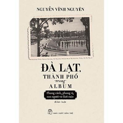 Sách - Đà Lạt, Thành Phố Trong Album - NXB Trẻ