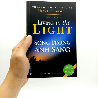 Tủ Sách Tâm Linh Thế Kỷ - Sống Trong Ánh Sáng