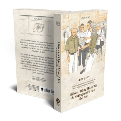 Giáo Sư Đặng Hùng Võ Và Những Người Bạn Nhà Báo - AL