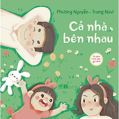 Tủ sách tình cảm gia đình - Cả nhà bên nhau