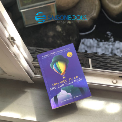 Làm việc từ xa sao cho hiệu quả (Working in a virtual work) - Tác giả Nicole Stinton - BÍ QUYẾT ĐẠT ĐƯỢC THÀNH CÔNG VỚI XU HƯỚNG LÀM VIỆC TỪ XA